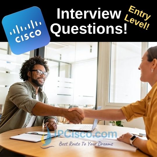entry level cisco interview questions, junior network engineering questions